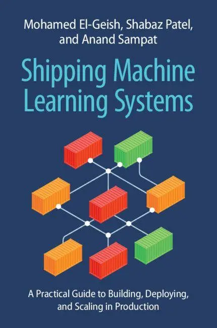 Cover: 9781009124201 | Shipping Machine Learning Systems | Mohamed El-Geish (u. a.) | Buch