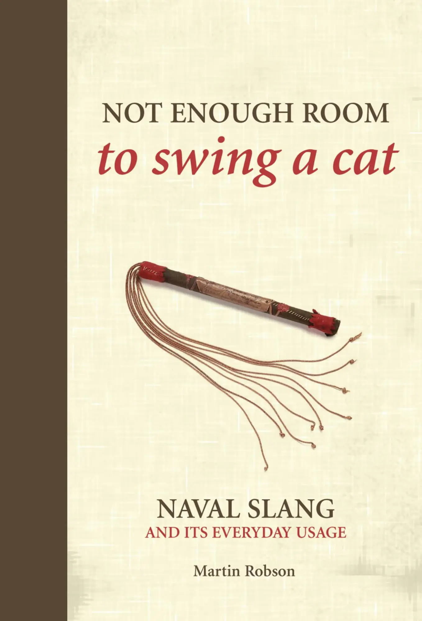 Cover: 9781472834201 | Not Enough Room to Swing a Cat | Naval Slang and Its Everyday Usage