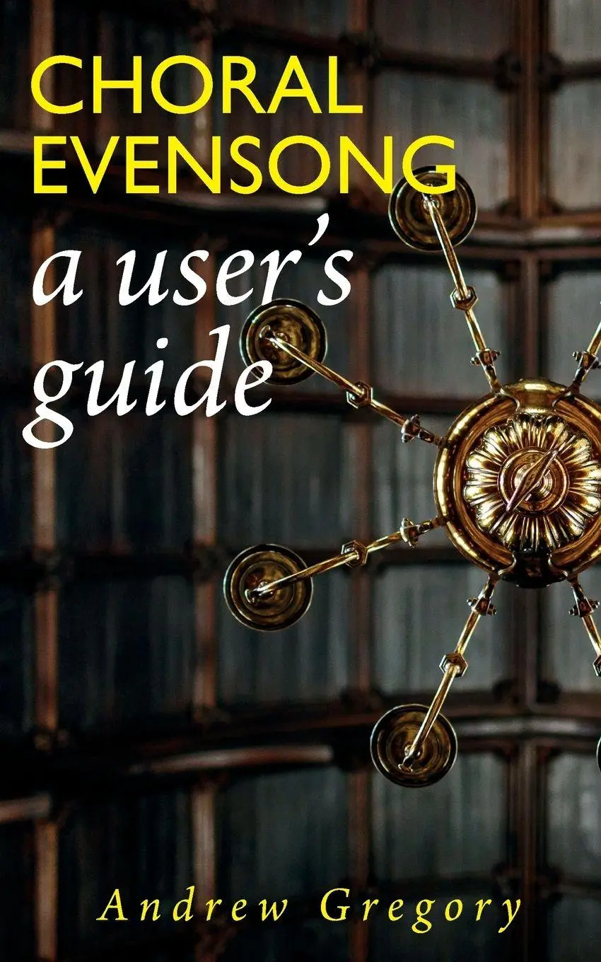 Cover: 9781789594201 | Choral Evensong | A User's Guide | Andrew Gregory | Taschenbuch | 2025