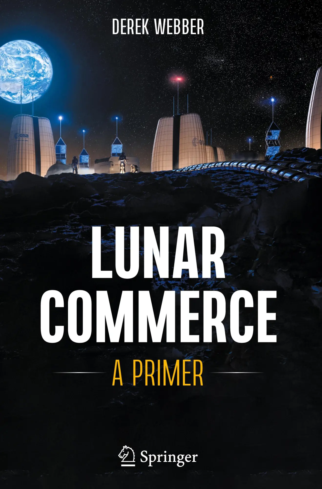 Cover: 9783031534201 | Lunar Commerce | A Primer | Derek Webber | Buch | xx | Englisch | 2024