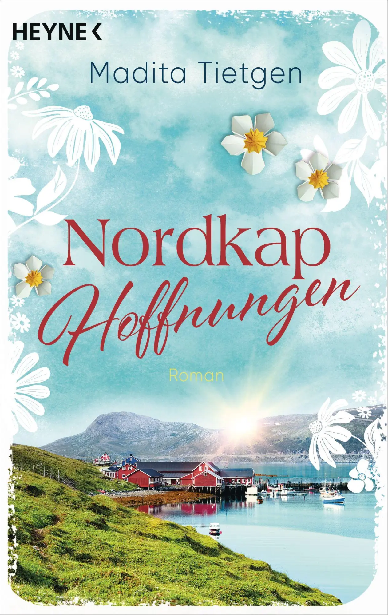 Cover: 9783453444201 | Nordkaphoffnungen | Roman | Madita Tietgen | Taschenbuch | 400 S.