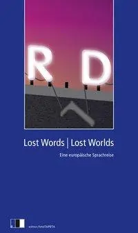 Cover: 9783940524201 | Lost Words/Lost Worlds | Eine europäische Sprachreise | Bator | Buch