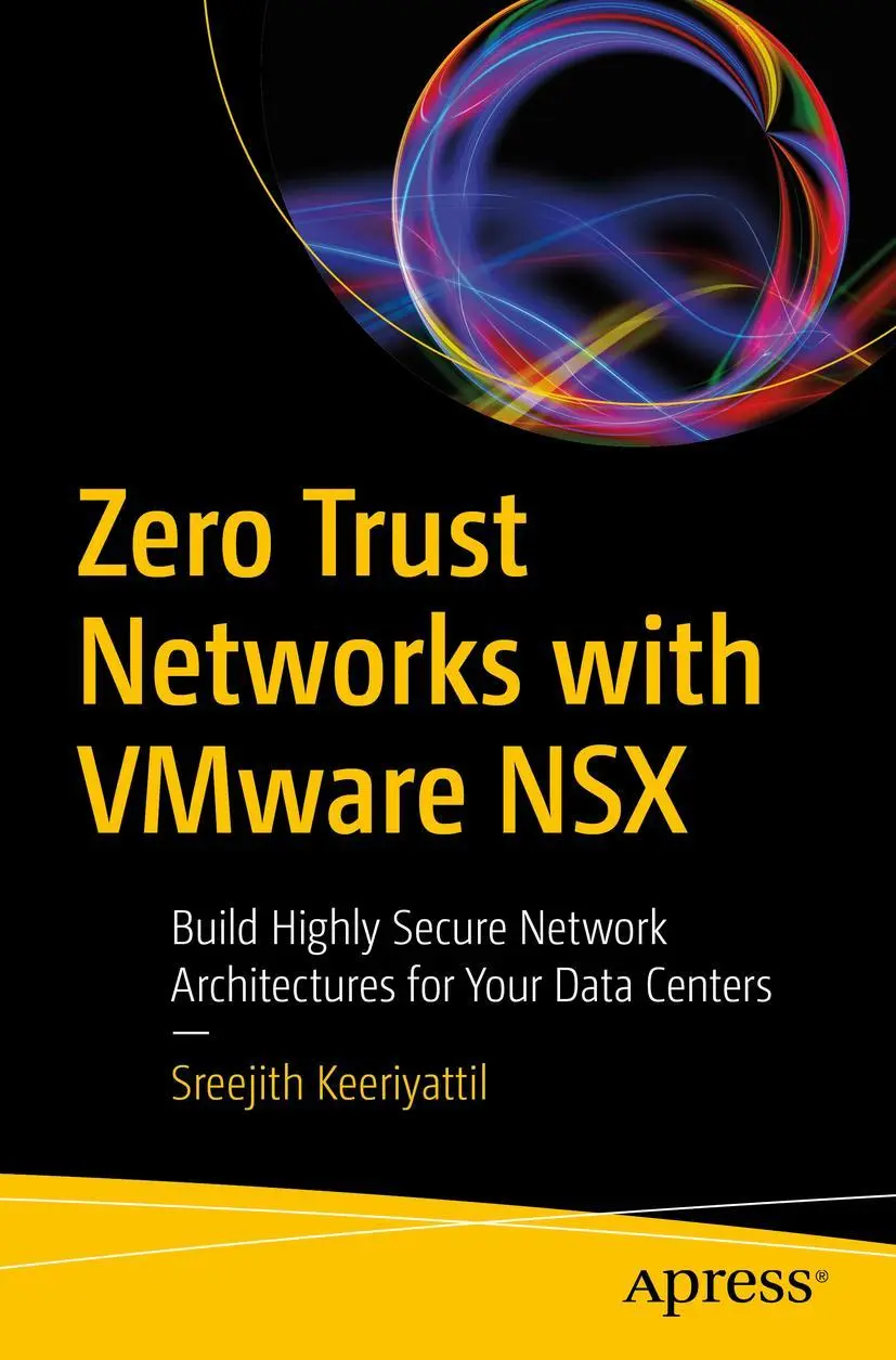 Cover: 9781484254301 | Zero Trust Networks with VMware NSX | Sreejith Keeriyattil | Buch