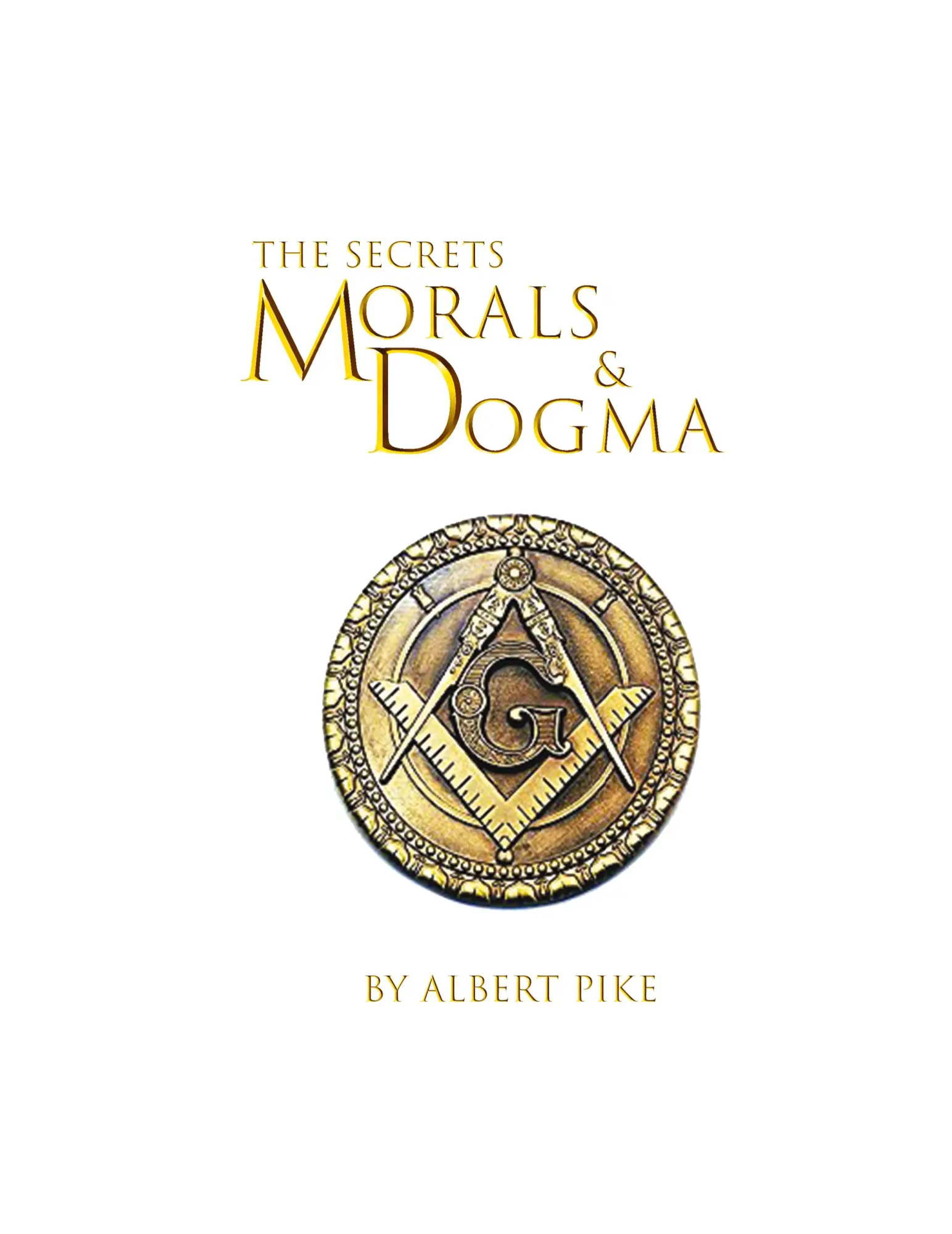 Cover: 9781639234301 | Morals and Dogma of The Ancient and Accepted Scottish Rite of...