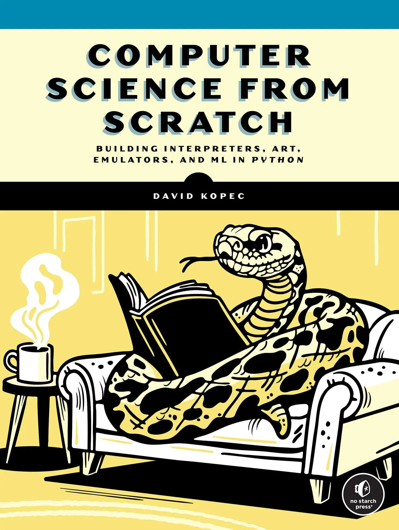 Cover: 9781718504301 | Computer Science From Scratch | David Kopec | Taschenbuch | Englisch