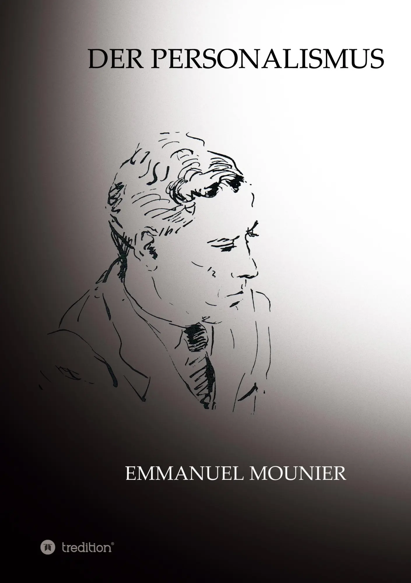 Cover: 9783347364301 | Der Personalismus | Emmanuel Mounier (u. a.) | Taschenbuch | Paperback