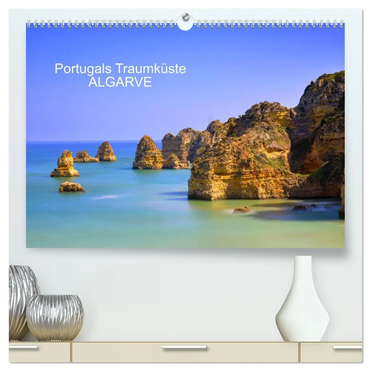 Cover: 9783457704301 | ALGARVE - Urlaub für die Seele (hochwertiger Premium Wandkalender...