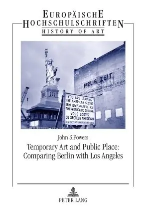 Cover: 9783631564301 | Temporary Art and Public Place: Comparing Berlin with Los Angeles