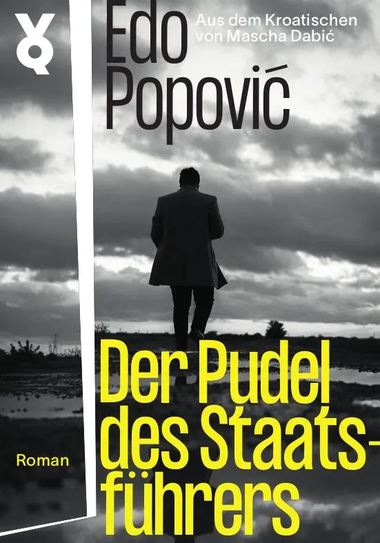 Cover: 9783863914301 | Der Pudel des Staatsführers | Edo Popovic | Buch | 144 S. | Deutsch