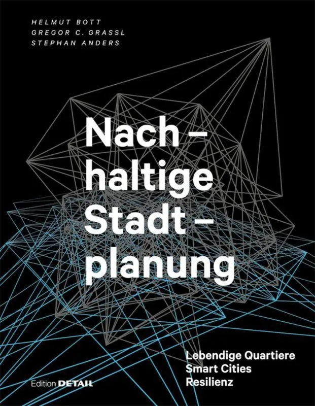 Cover: 9783955534301 | Nachhaltige Stadtplanung | Helmut Bott (u. a.) | Buch | DETAIL Special