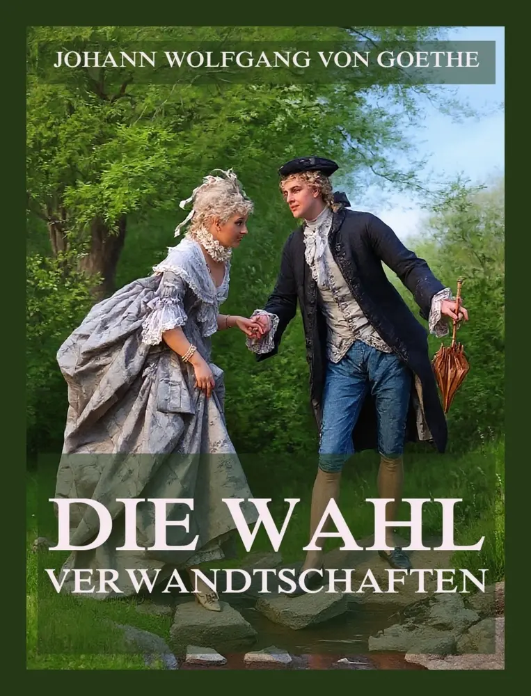 Cover: 9783988684301 | Die Wahlverwandtschaften | Johann Wolfgang von Goethe | Taschenbuch