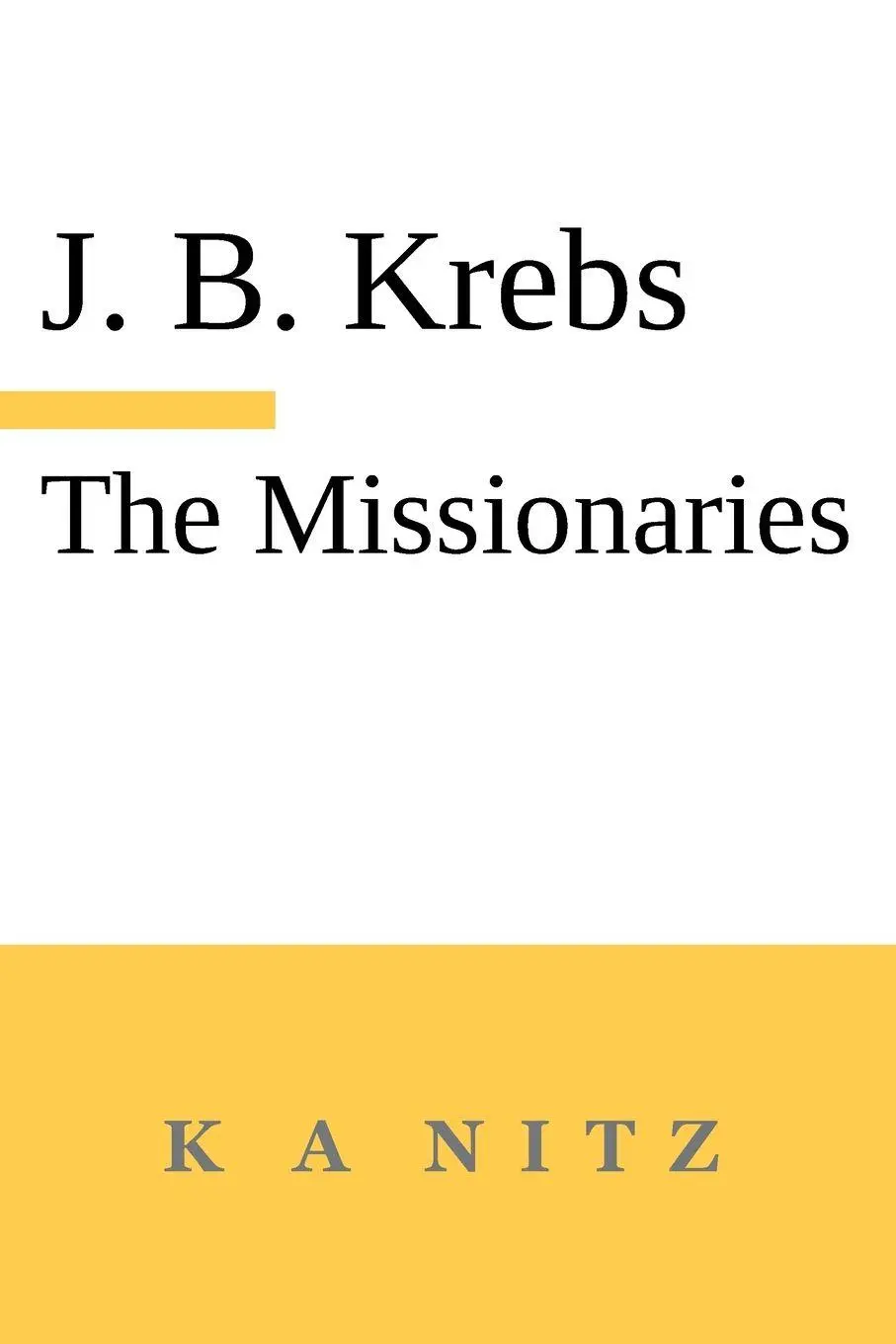Cover: 9780473694401 | The Missionaries | The Path to the Teaching Profession of Christianity