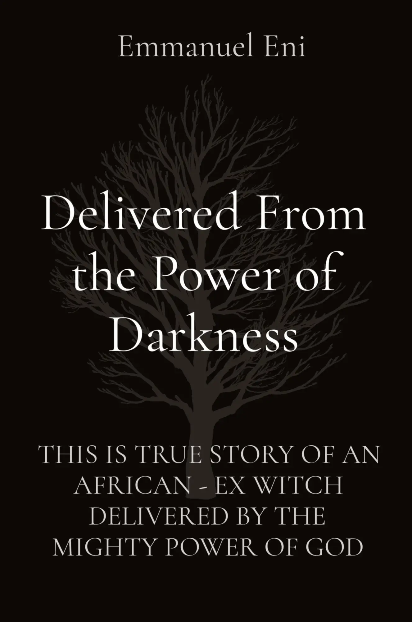 Cover: 9781088174401 | Delivered From the Power of Darkness | Emmanuel Eni | Taschenbuch