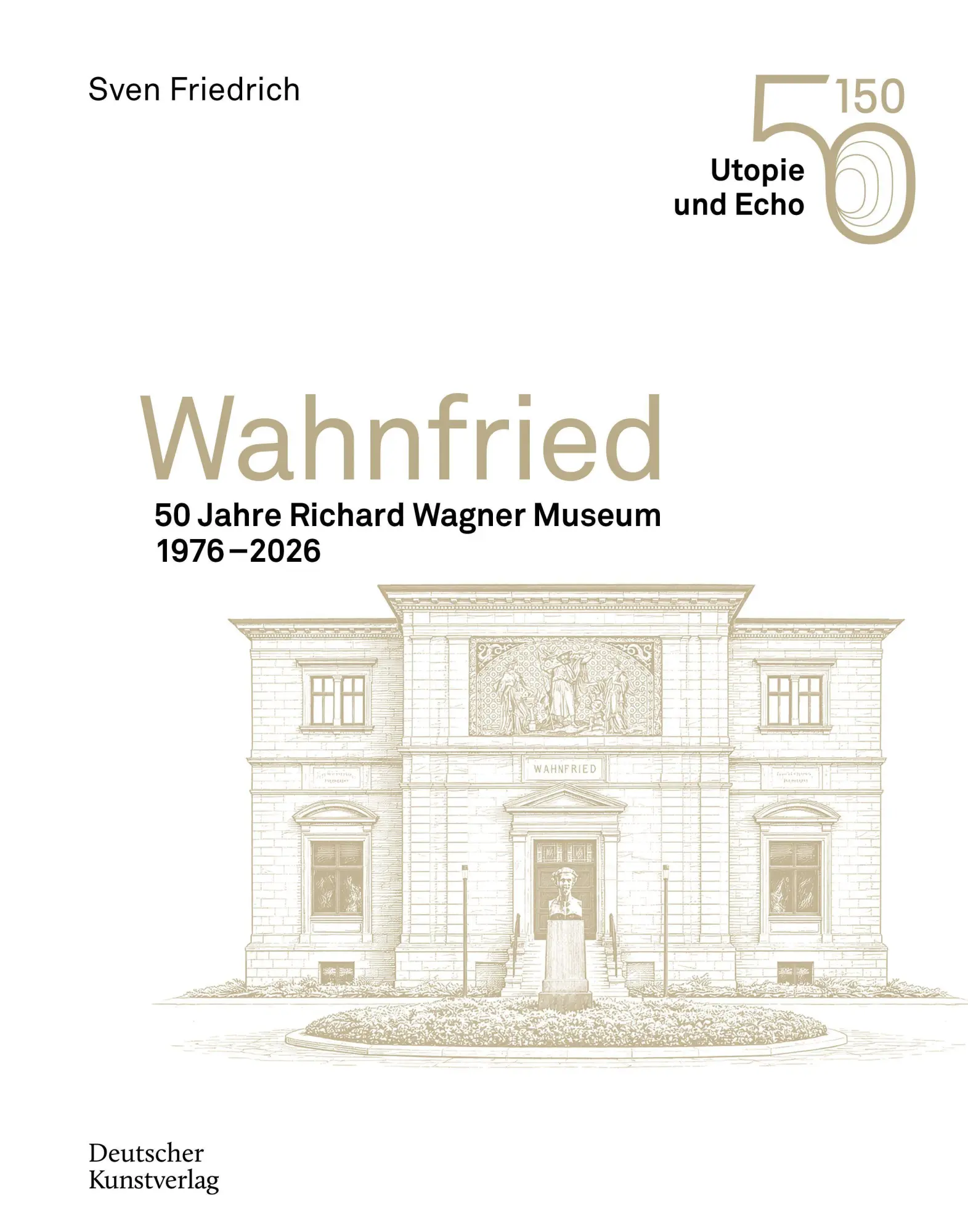 Cover: 9783422804401 | Wahnfried | 50 Jahre Richard Wagner Museum 1976-2026 | Bayreuth | Buch