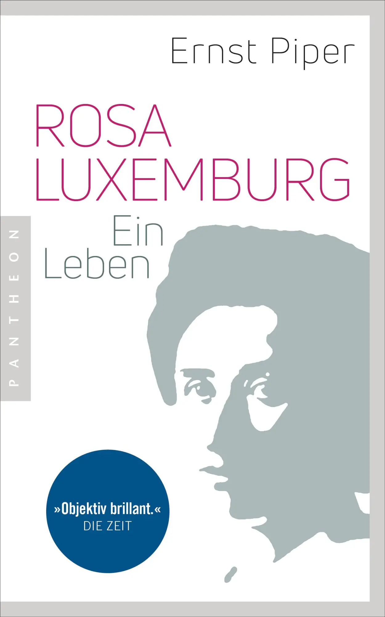 Cover: 9783570554401 | Rosa Luxemburg | Ein Leben | Ernst Piper | Taschenbuch | 832 S. | 2021