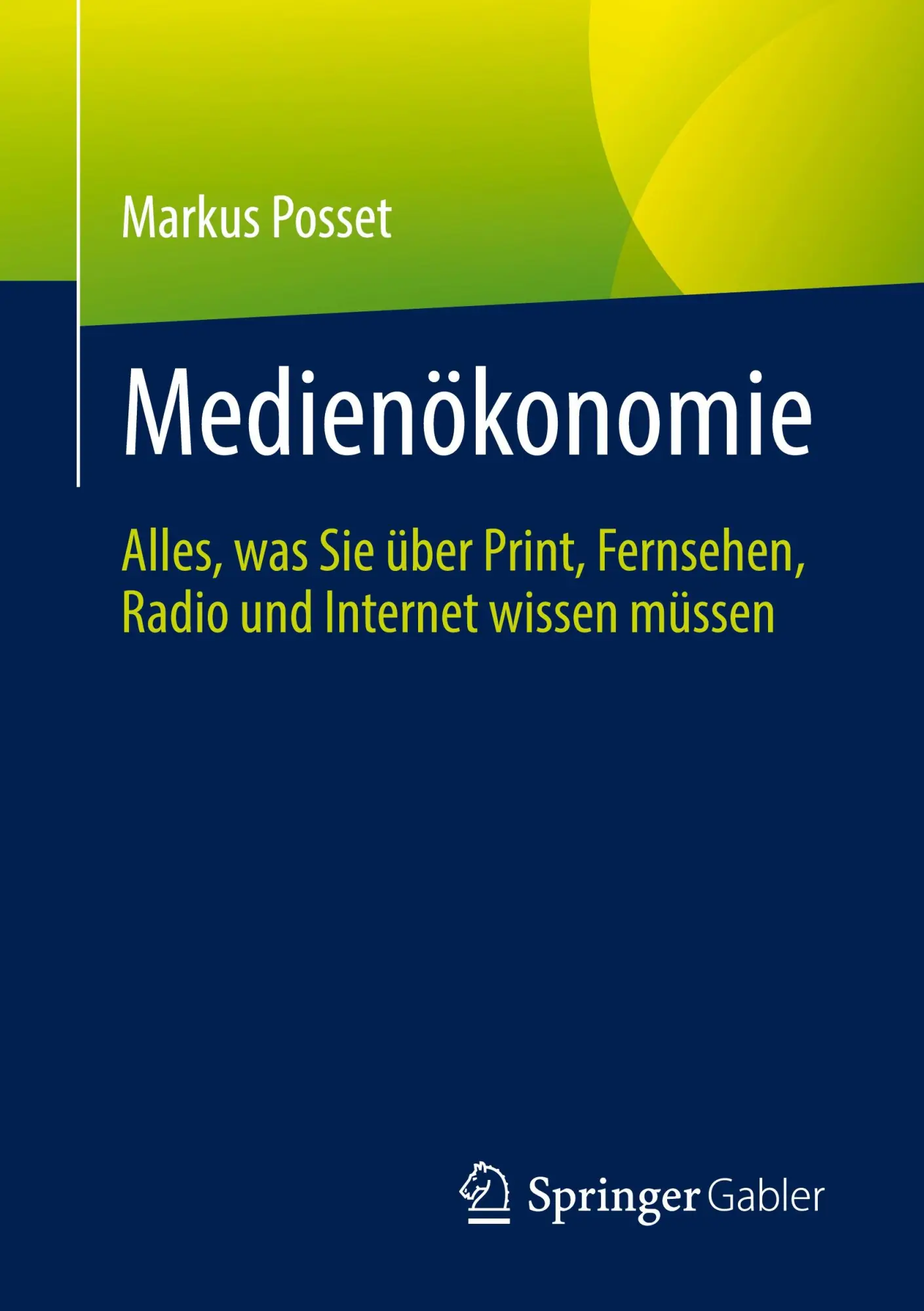 Cover: 9783658384401 | Medienökonomie | Markus Posset | Taschenbuch | Paperback | xiv | 2022