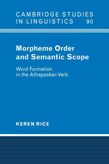 Cover: 9780521024501 | Morpheme Order and Semantic Scope | Keren Rice (u. a.) | Taschenbuch