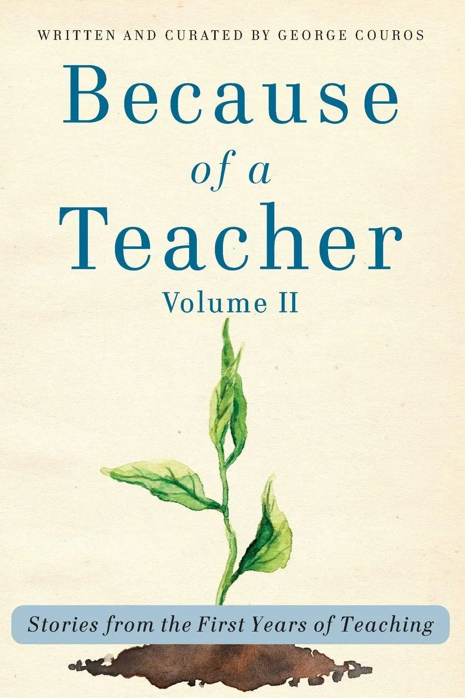 Cover: 9781948334501 | Because of a Teacher, vol. II | George Couros | Taschenbuch | Englisch