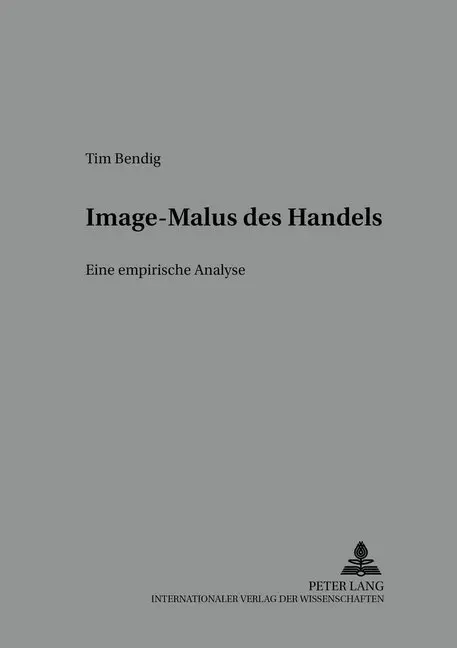 Cover: 9783631544501 | Image-Malus des Handels | Eine empirische Analyse | Tim Bendig | Buch