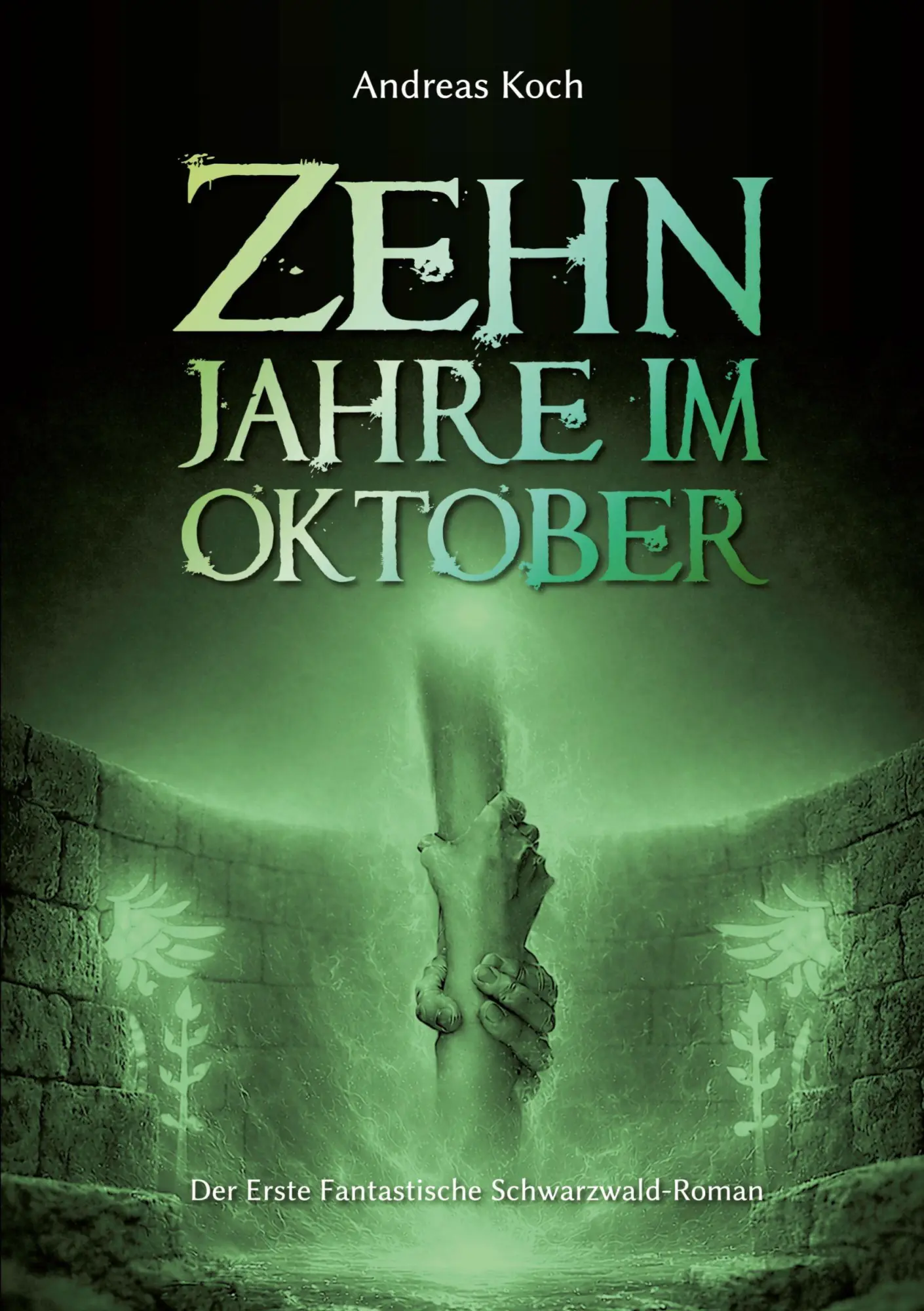 Cover: 9783696374501 | Zehn Jahre im Oktober | Der erste Fantastische Schwarzwald-Roman