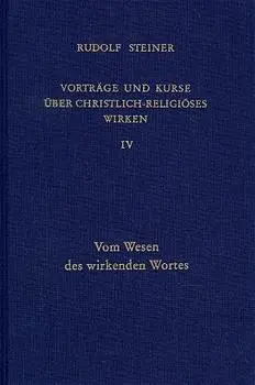 Cover: 9783727434501 | Vom Wesen des wirkenden Wortes | Rudolf Steiner | Buch | Deutsch