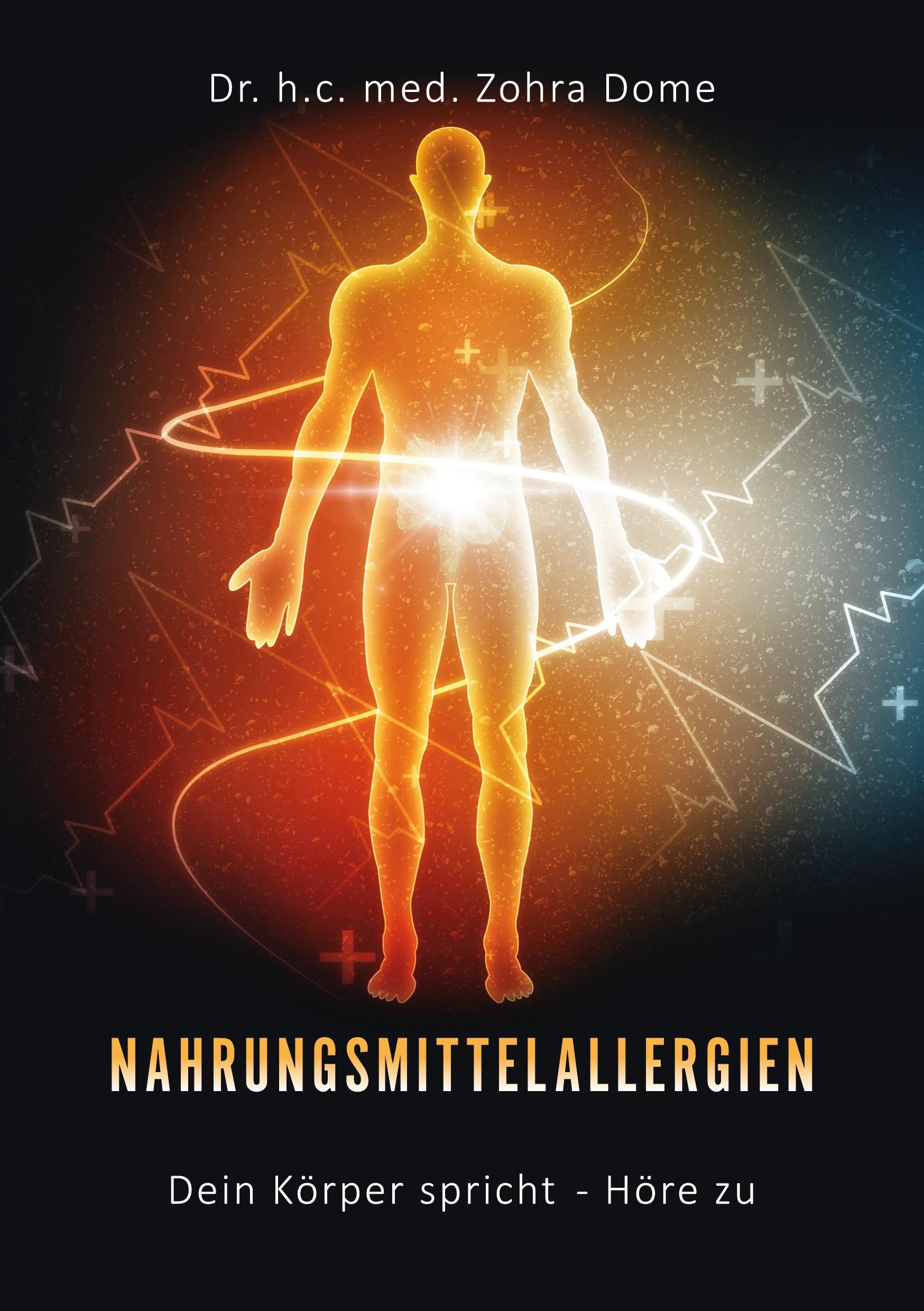 Cover: 9783769324501 | Nahrungsmittelallergien: Dein Körper spricht - Höre zu! | Zohra Dome