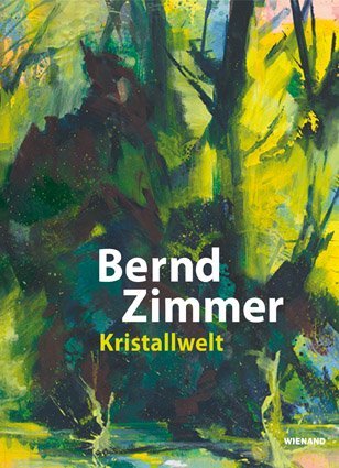 Cover: 9783868324501 | Bernd Zimmer. Kristallwelt | Beutel | Buch | 192 S. | Deutsch | 2018