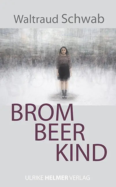 Cover: 9783897414501 | Brombeerkind | Waltraud Schwab | Taschenbuch | 192 S. | Deutsch | 2021