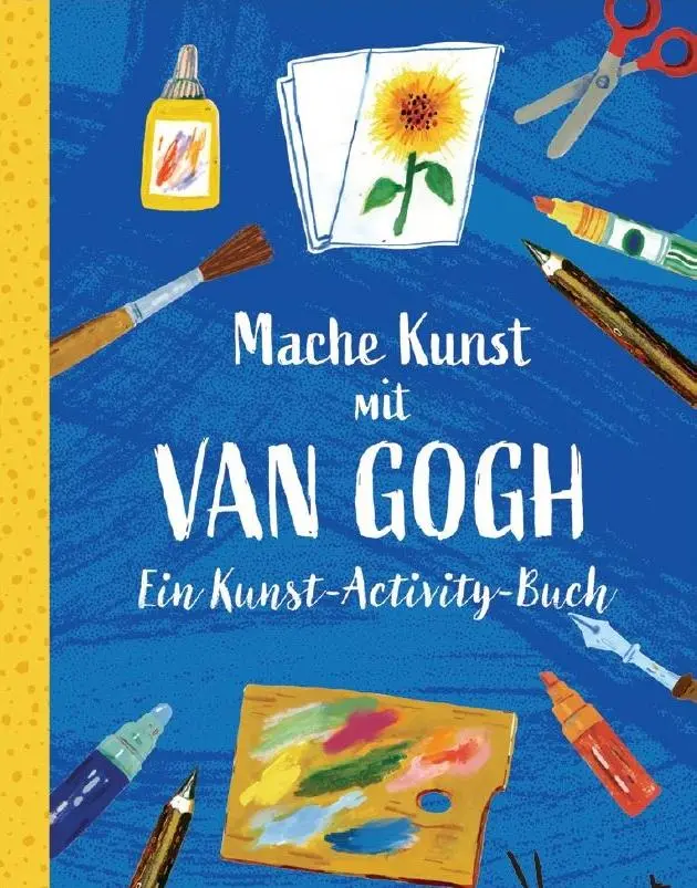 Cover: 9783962444501 | Mache Kunst mit van Gogh! | van Gogh Museum | Taschenbuch | 64 S.