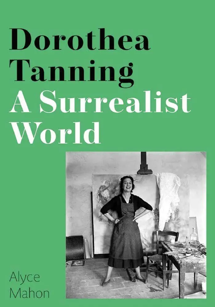 Cover: 9780300244601 | Dorothea Tanning | A Surrealist World | Alyce Mahon | Buch | Englisch