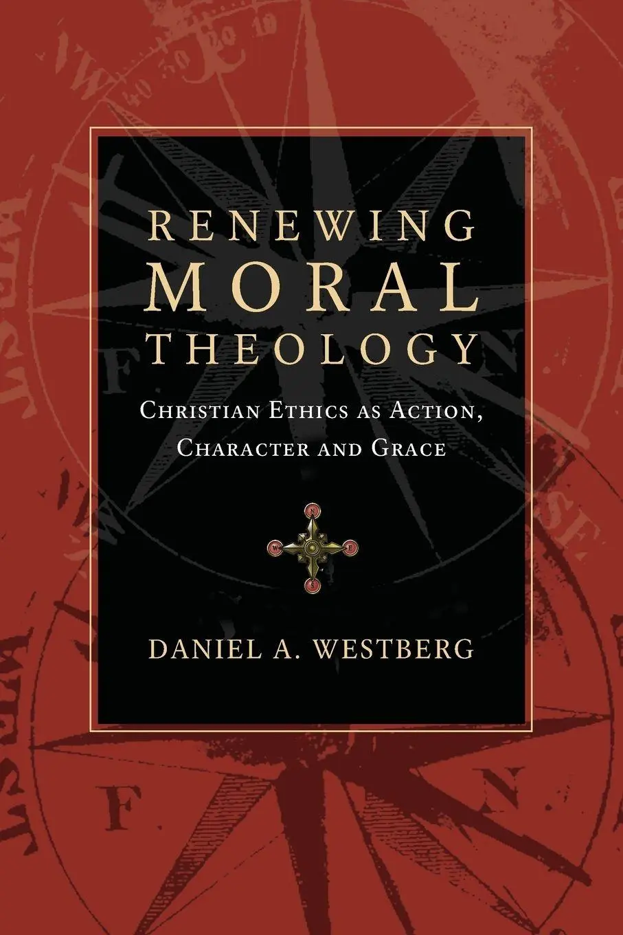 Cover: 9780830824601 | Renewing Moral Theology | Daniel A. Westberg | Taschenbuch | Englisch