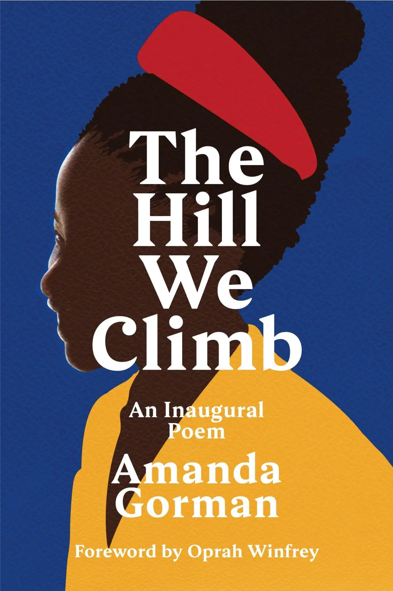 Cover: 9781784744601 | The Hill We Climb. An Inaugural Poem | Amanda Gorman | Buch | 28 S.