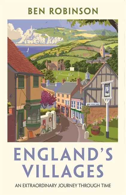 Cover: 9781788704601 | England's Villages | An Extraordinary Journey Through Time | Robinson