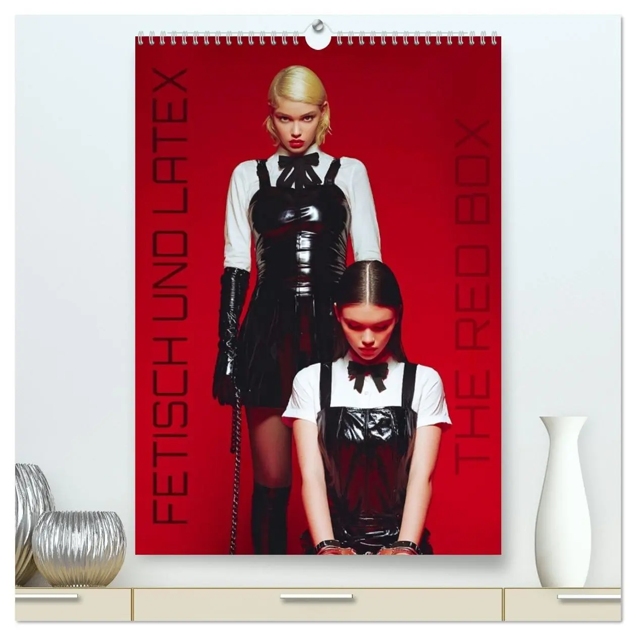 Cover: 9783516624601 | Fetisch und Latex - The Red Box (hochwertiger Premium Wandkalender...