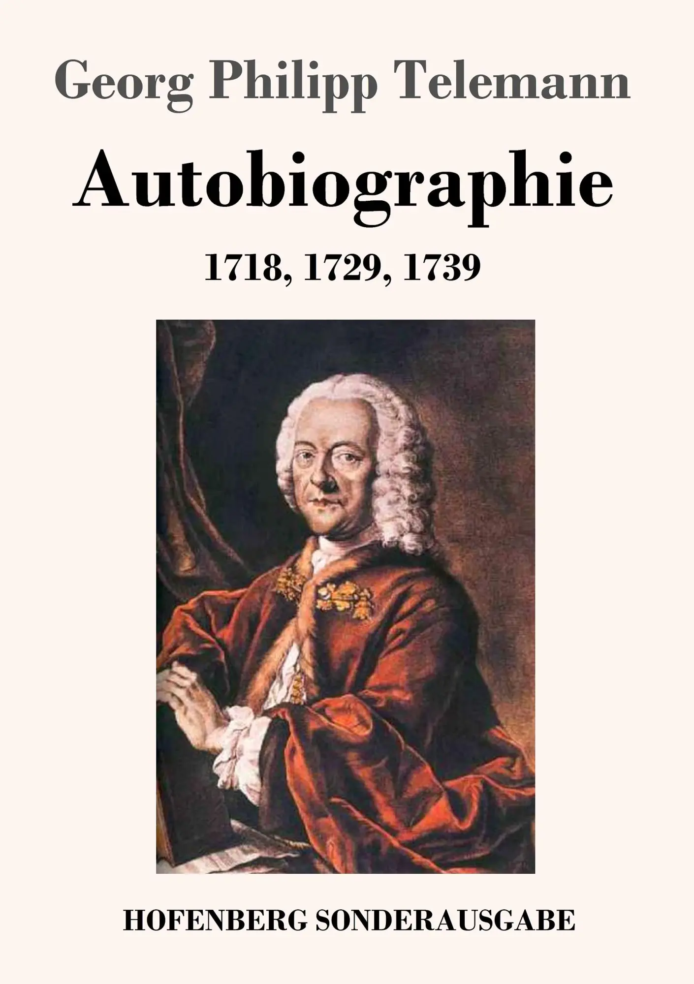Cover: 9783743714601 | Autobiographie | 1718, 1729, 1739 | Georg Philipp Telemann | Buch