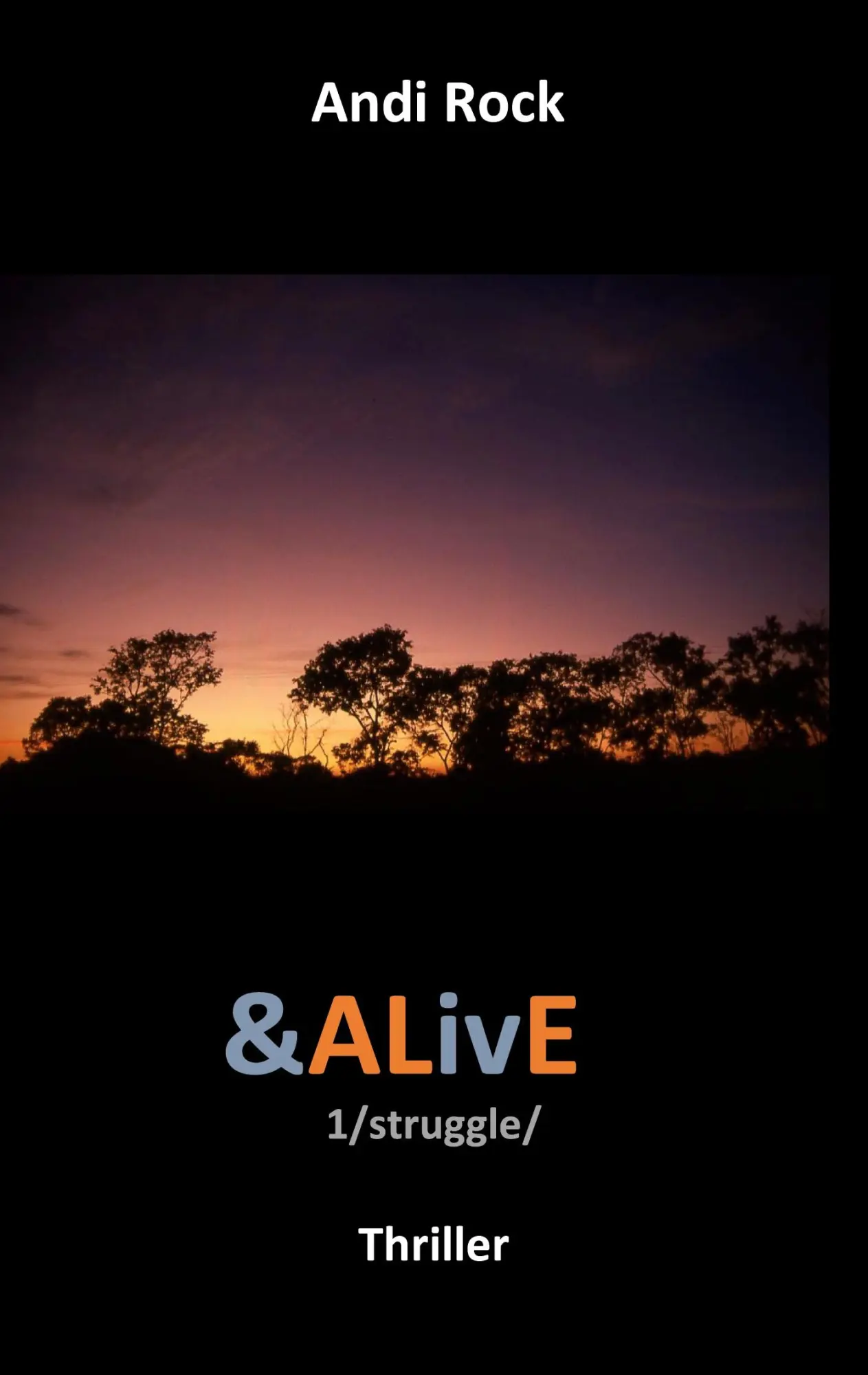Cover: 9783769314601 | &amp;ALivE | 1struggle | Andi Rock | Taschenbuch | 672 S. | Deutsch | 2025