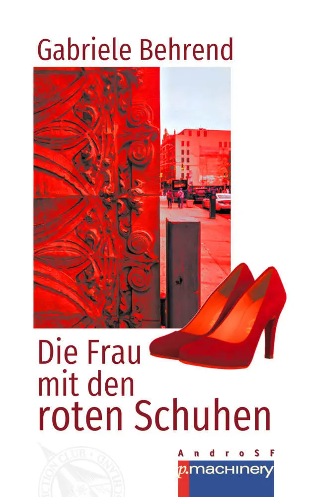 Cover: 9783957654601 | DIE FRAU MIT DEN ROTEN SCHUHEN | Eine fantastische Geschichte | Buch