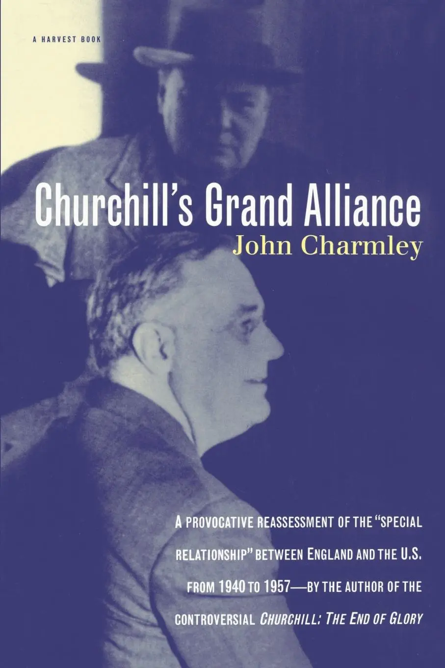 Cover: 9780156004701 | Churchill's Grand Alliance | John Charmley (u. a.) | Taschenbuch