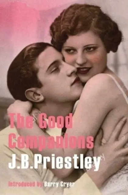 Cover: 9780993344701 | The Good Companions | J. B. Priestley | Taschenbuch | Englisch | 2018