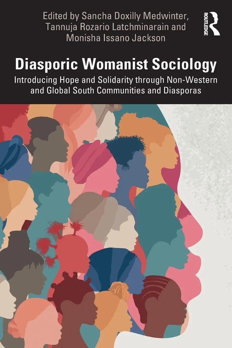 Cover: 9781032464701 | Diasporic Womanist Sociology | Monisha Issano Jackson (u. a.) | Buch