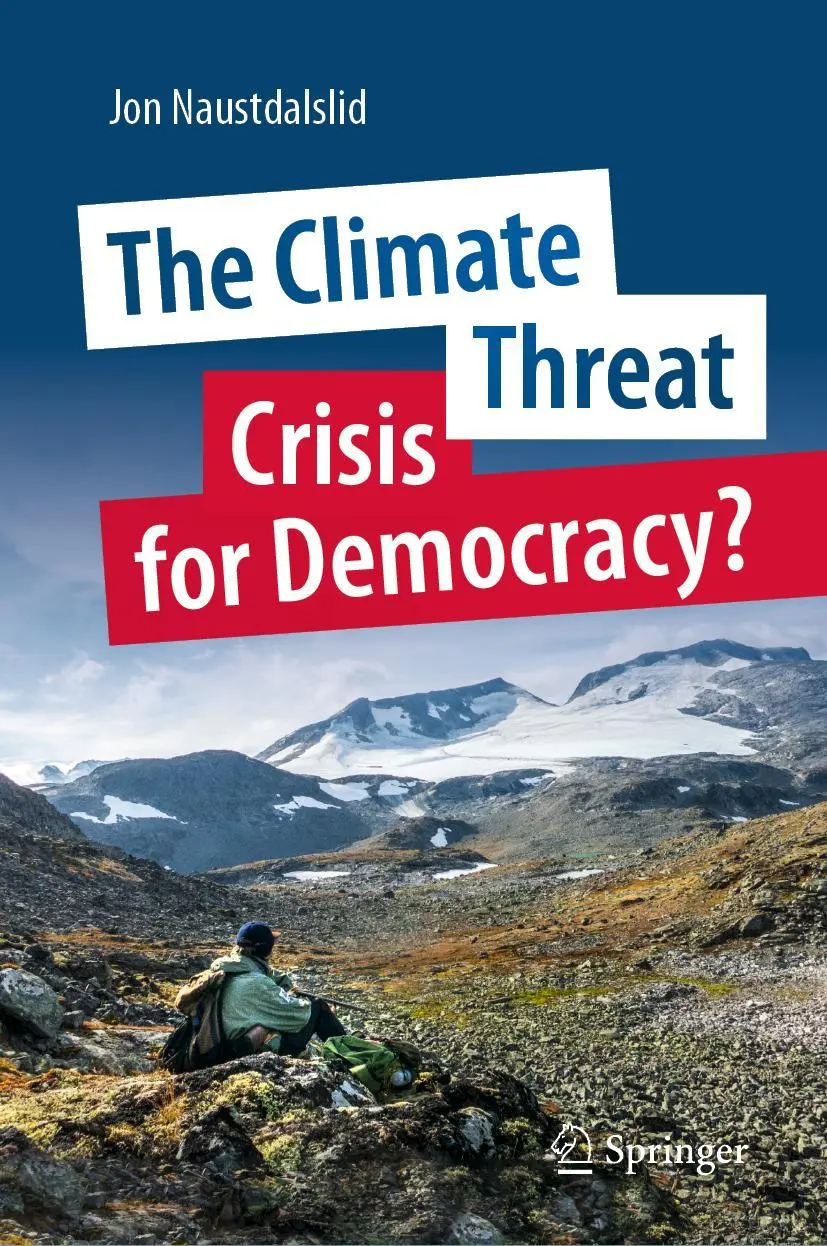 Cover: 9783031344701 | The Climate Threat. Crisis for Democracy? | Jon Naustdalslid | Buch