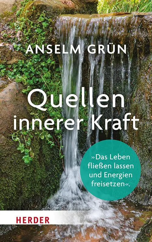 Cover: 9783451034701 | Quellen innerer Kraft | Anselm Grün | Taschenbuch | HERDER spektrum