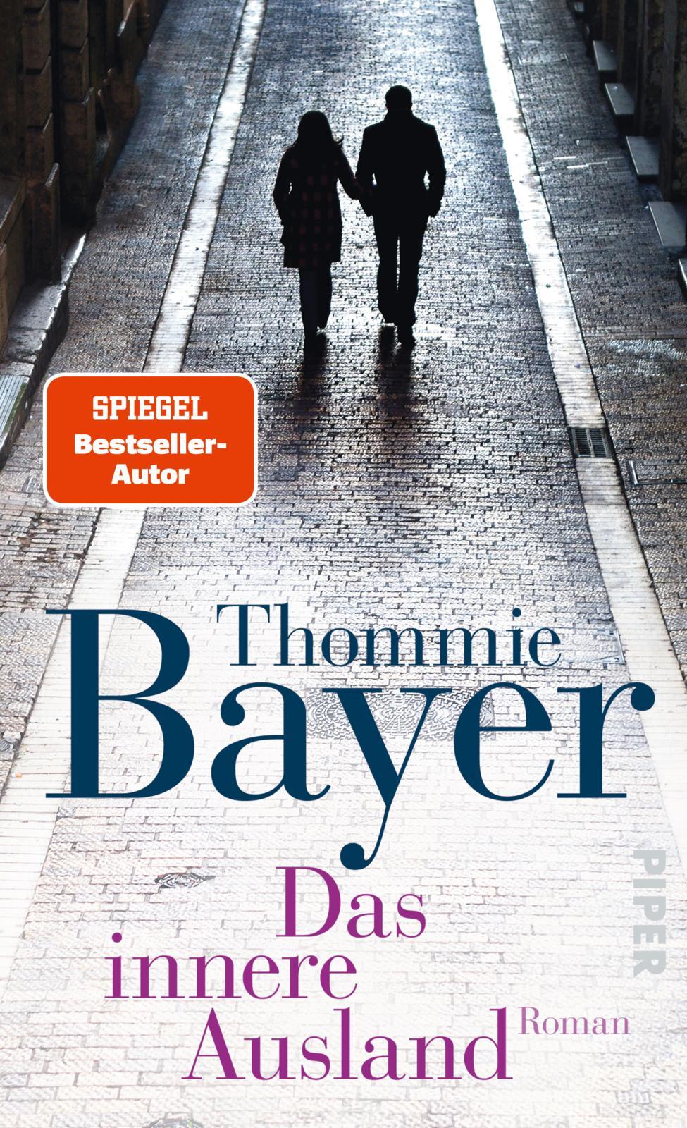 Cover: 9783492314701 | Das innere Ausland | Roman | Thommie Bayer | Taschenbuch | 176 S.