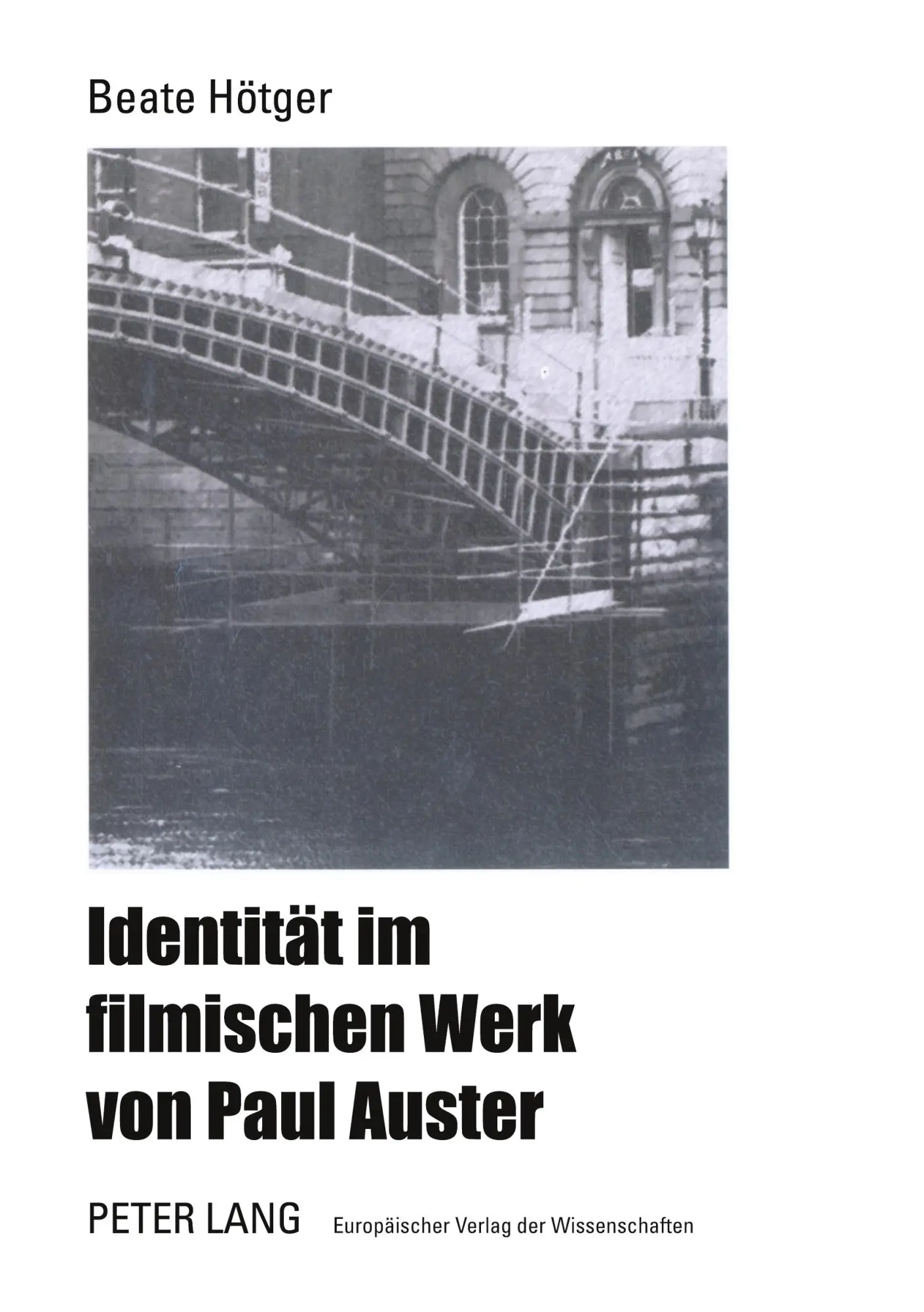 Identität im filmischen Werk von Paul Auster (Europäische Hochschulschriften - Reihe XXX)
