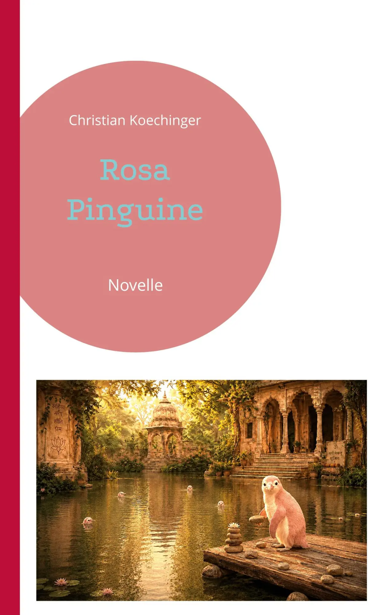 Cover: 9783695744701 | Rosa Pinguine | Novelle | Christian Koechinger | Taschenbuch | 82 S.