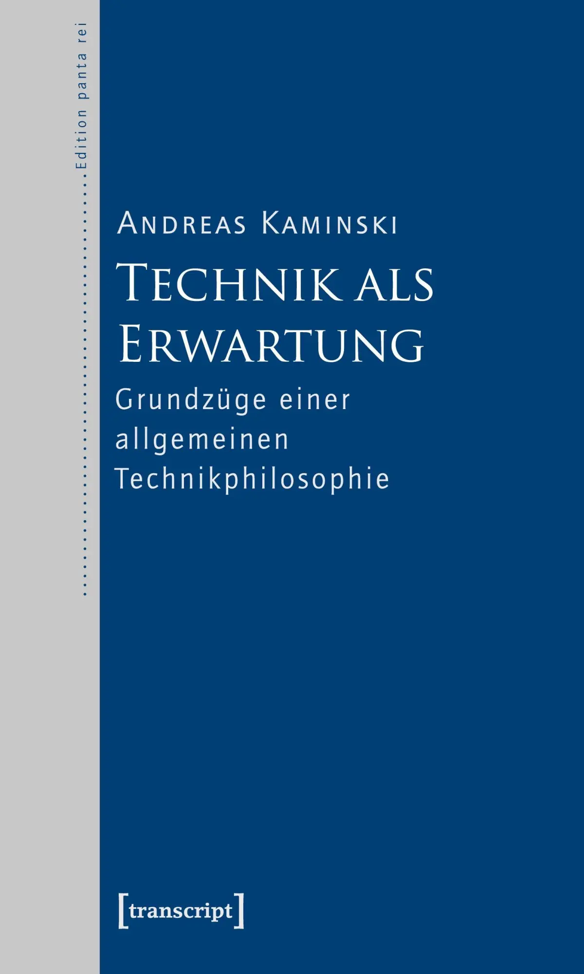 Cover: 9783837614701 | Technik als Erwartung | Andreas Kaminski | Taschenbuch | 306 S. | 2021