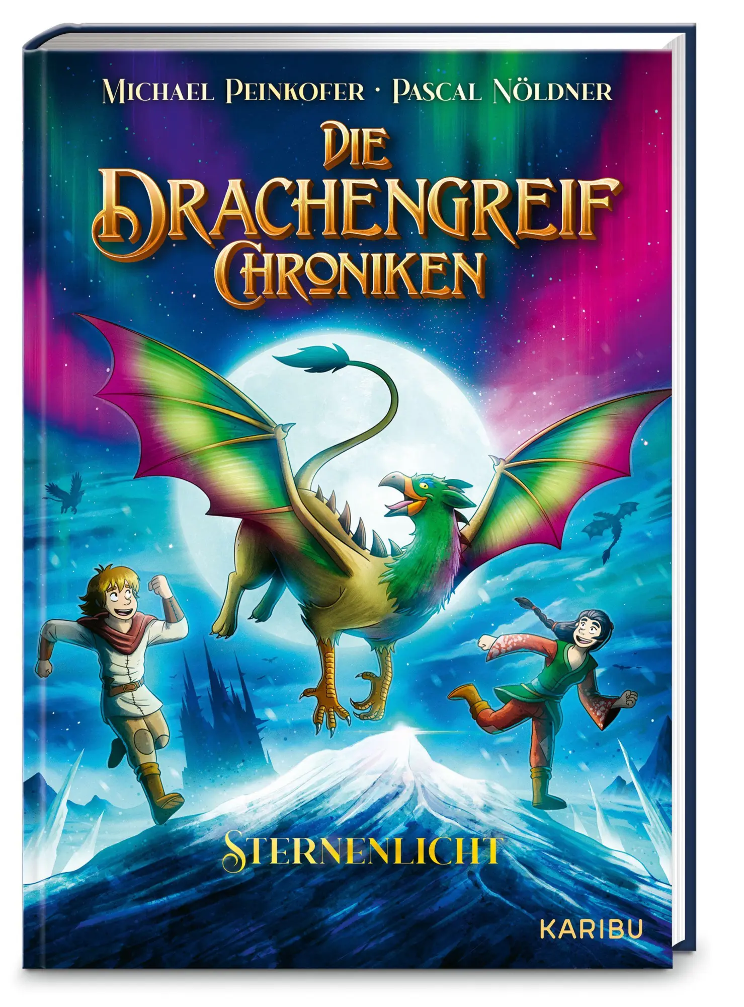 Cover: 9783961294701 | Die Drachengreif-Chroniken (Band 3) - Sternenlicht | Michael Peinkofer