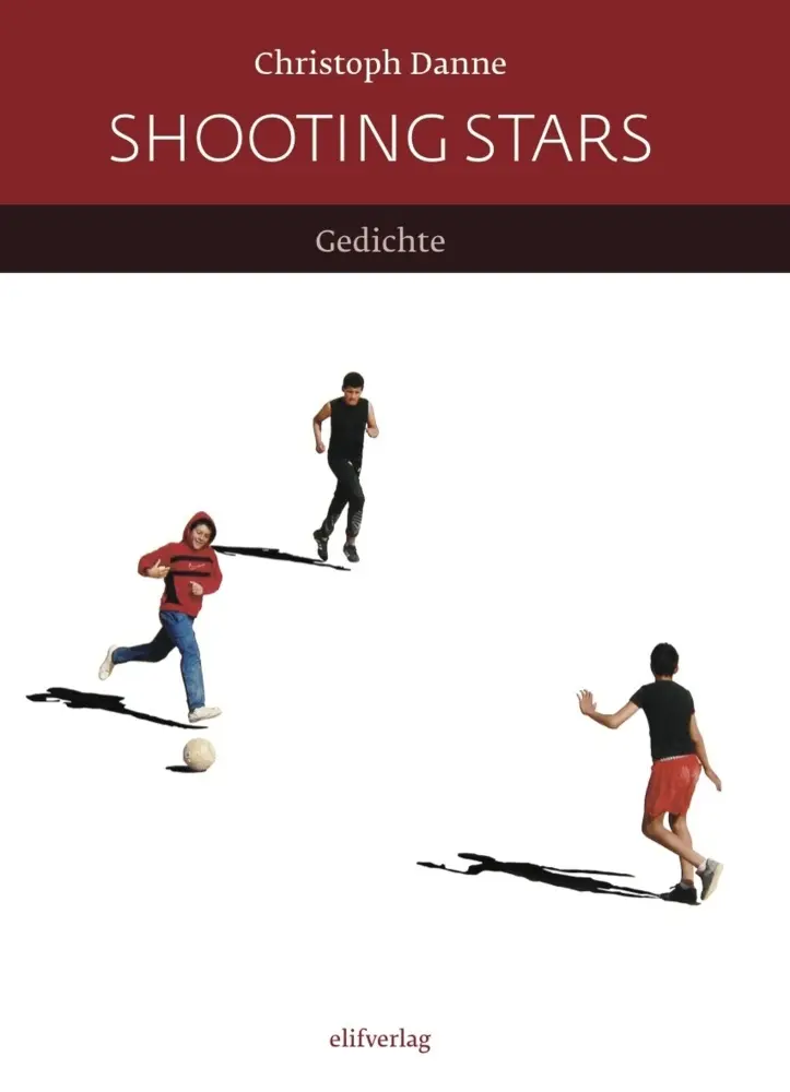 Cover: 9783981614701 | Shooting Stars | Gedichte | Christoph Danne | Taschenbuch | Deutsch