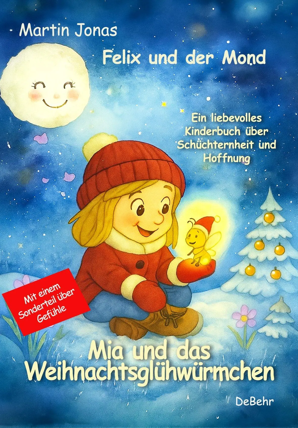 Cover: 9783987274701 | Felix und der Mond - Mia und das Weihnachtsglühwürmchen - Ein...