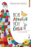 Cover: 9789750724701 | 101 Atasözü 101 Öykü | Süleyman Bulut | Taschenbuch | Türkisch | 2020